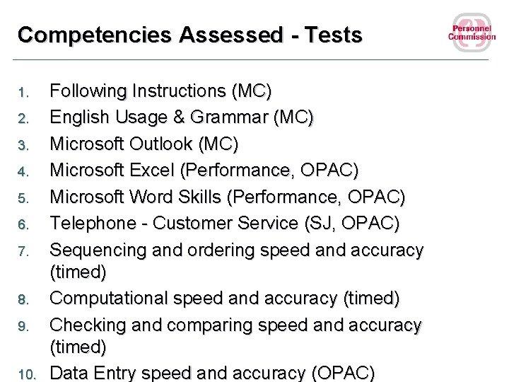 Competencies Assessed - Tests 1. 2. 3. 4. 5. 6. 7. 8. 9. 10.