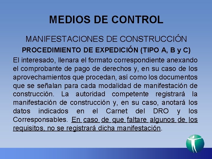 MEDIOS DE CONTROL MANIFESTACIONES DE CONSTRUCCIÓN PROCEDIMIENTO DE EXPEDICIÓN (TIPO A, B y C)
