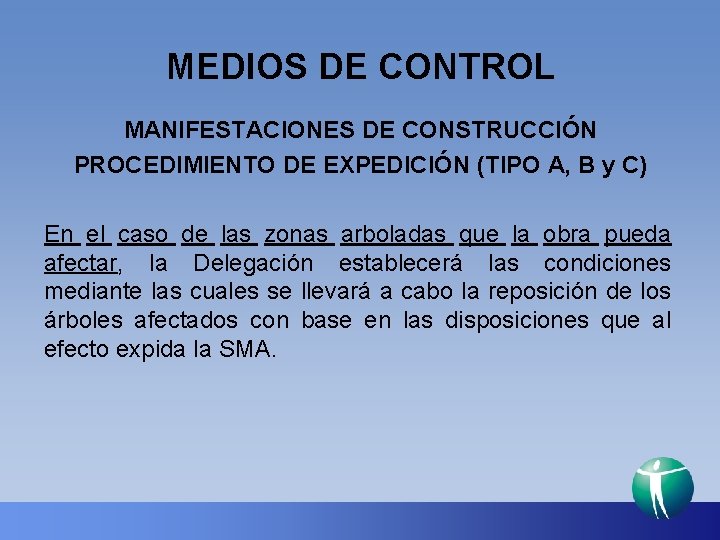 MEDIOS DE CONTROL MANIFESTACIONES DE CONSTRUCCIÓN PROCEDIMIENTO DE EXPEDICIÓN (TIPO A, B y C)