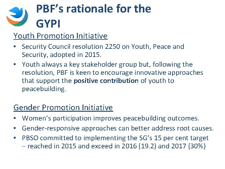 PBF’s rationale for the GYPI Youth Promotion Initiative • Security Council resolution 2250 on