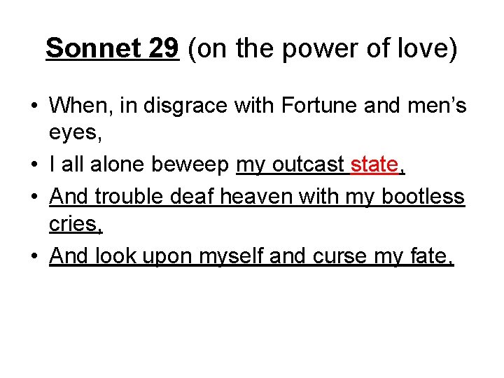 Sonnet 29 (on the power of love) • When, in disgrace with Fortune and