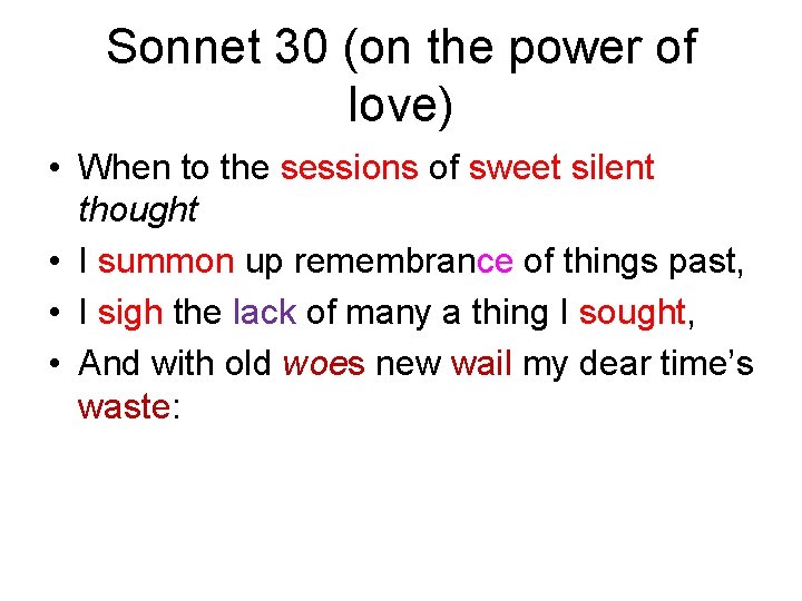 Sonnet 30 (on the power of love) • When to the sessions of sweet