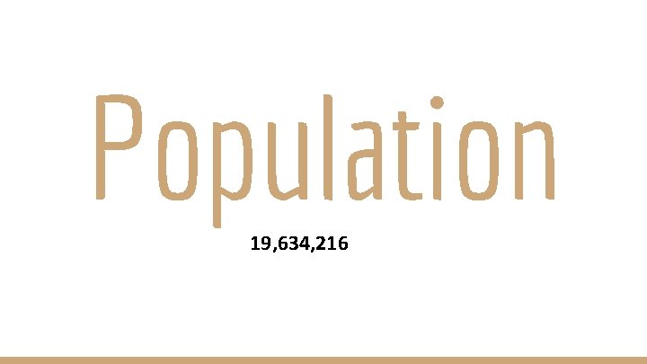Population 19, 634, 216 