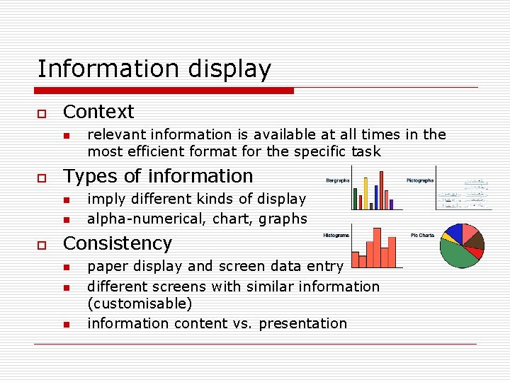 Information display o Context n o Types of information n n o relevant information