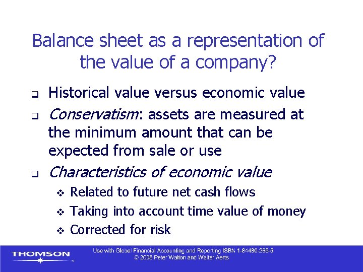 Balance sheet as a representation of the value of a company? q Historical value