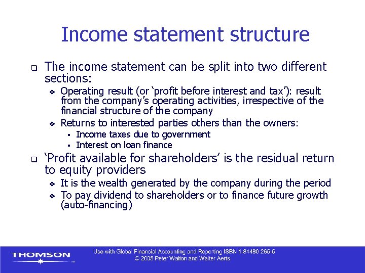 Income statement structure q The income statement can be split into two different sections: