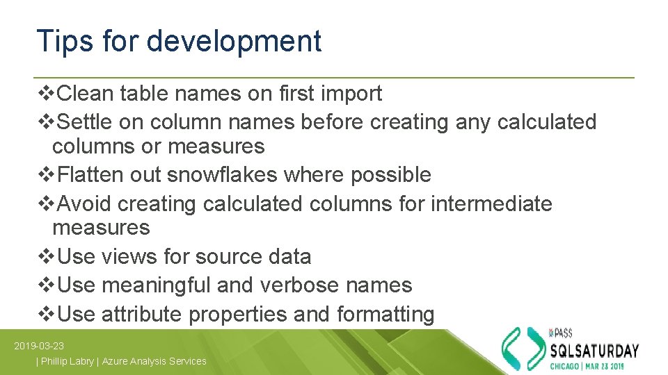 Tips for development v. Clean table names on first import v. Settle on column Tips for development v. Clean table names on first import v. Settle on column