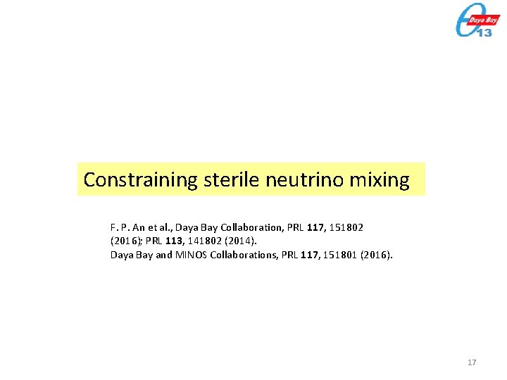 Constraining sterile neutrino mixing F. P. An et al. , Daya Bay Collaboration, PRL