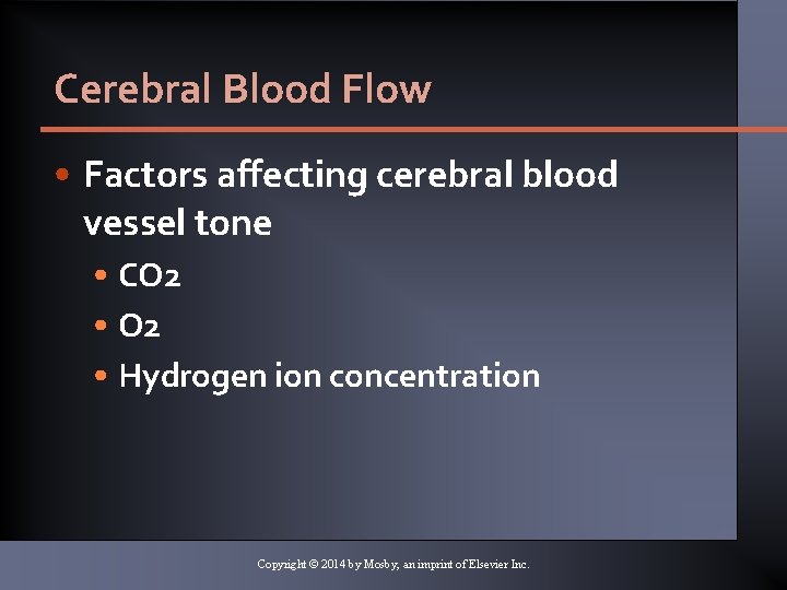 Cerebral Blood Flow • Factors affecting cerebral blood vessel tone • CO 2 •