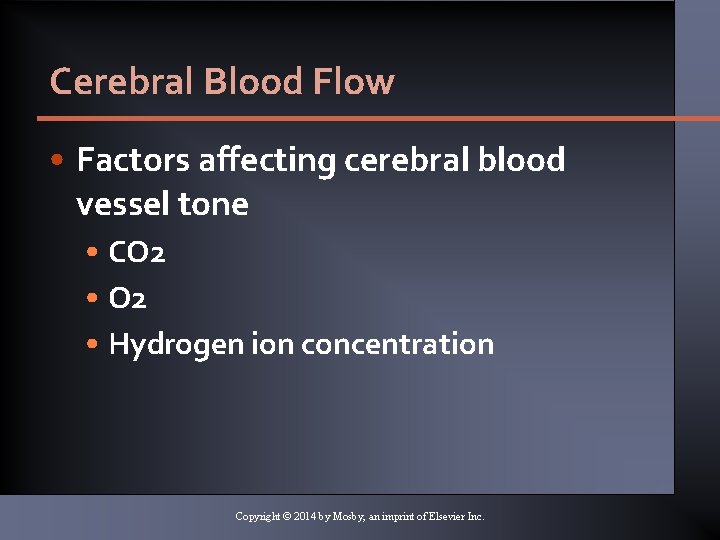 Cerebral Blood Flow • Factors affecting cerebral blood vessel tone • CO 2 • Cerebral Blood Flow • Factors affecting cerebral blood vessel tone • CO 2 •