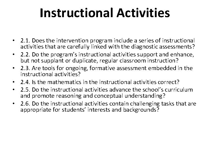 Instructional Activities • 2. 1. Does the intervention program include a series of instructional