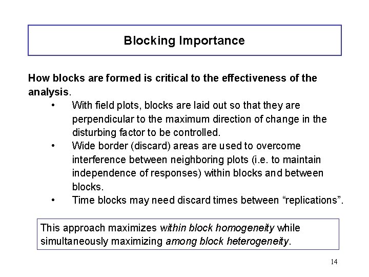 Blocking Importance How blocks are formed is critical to the effectiveness of the analysis.