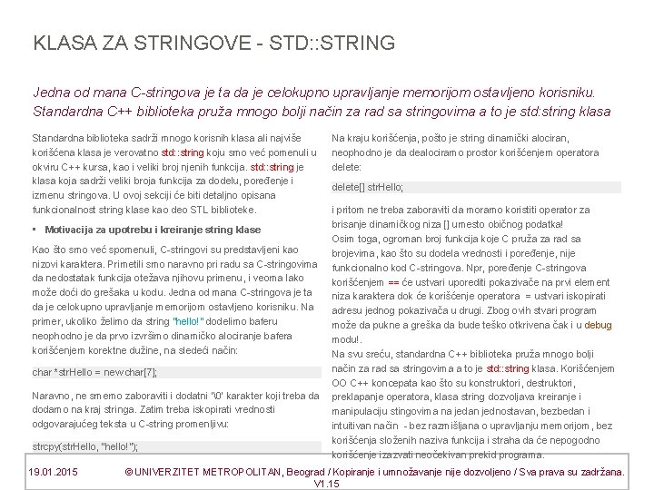 KLASA ZA STRINGOVE - STD: : STRING Jedna od mana C-stringova je ta da