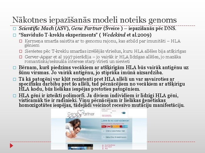 Nākotnes iepazīšanās modeli noteiks genoms � � Scientific Mach (ASV), Gene Partner (Šveice )