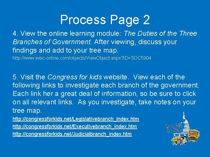 Process Page 2 4. View the online learning module: The Duties of the Three