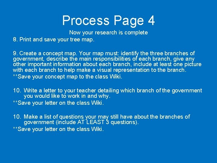 Process Page 4 Now your research is complete 8. Print and save your tree