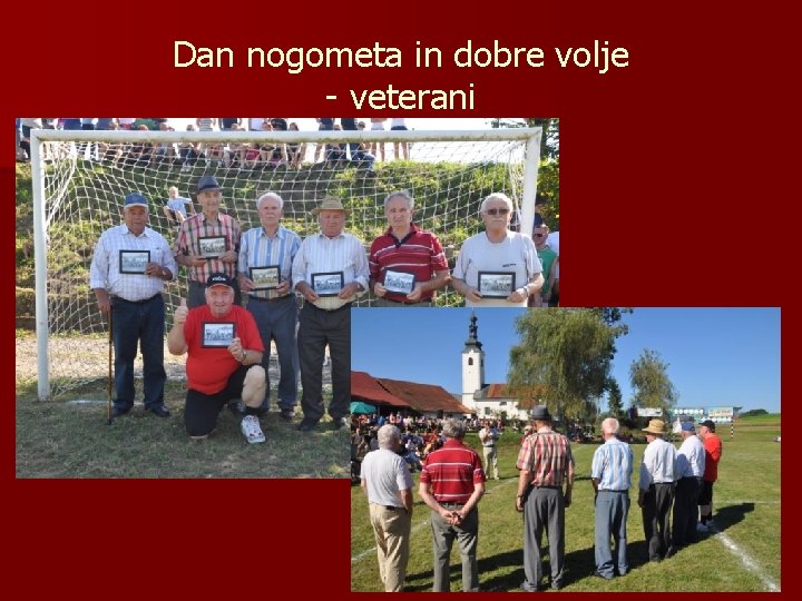 Dan nogometa in dobre volje - veterani 