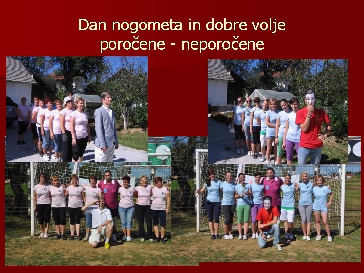 Dan nogometa in dobre volje poročene - neporočene 