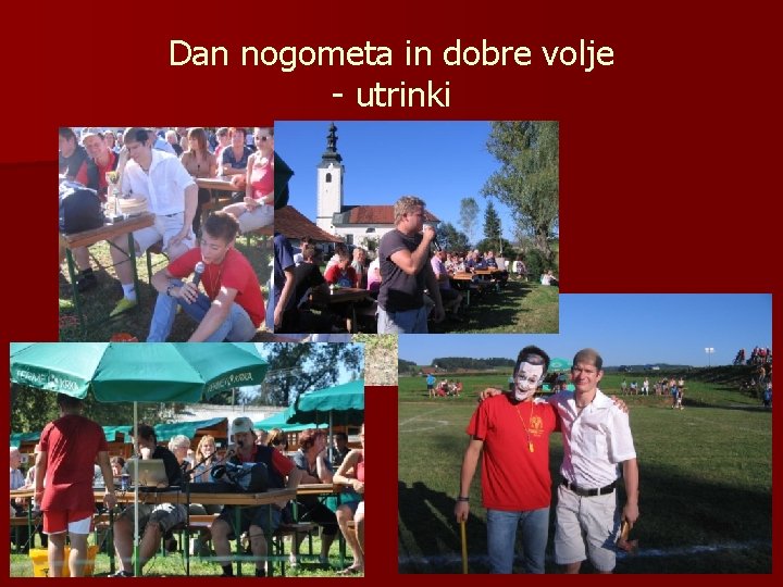 Dan nogometa in dobre volje - utrinki 