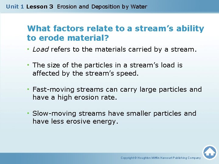 Unit 1 Lesson 3 Erosion and Deposition by Water What factors relate to a