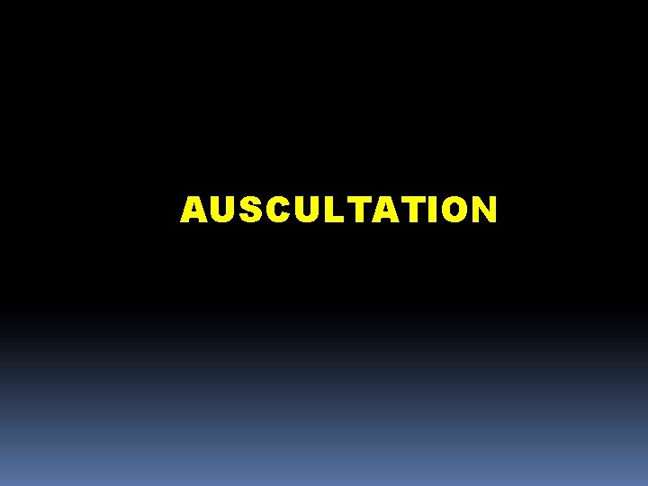 AUSCULTATION 