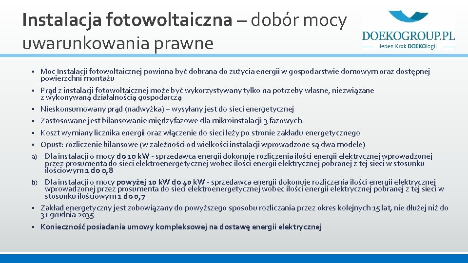 Instalacja fotowoltaiczna – dobór mocy uwarunkowania prawne § § § a) b) § §