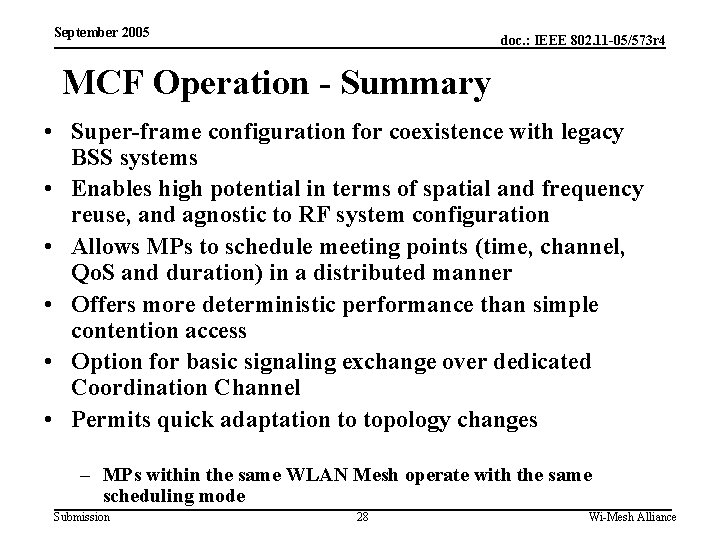September 2005 doc. : IEEE 802. 11 -05/573 r 4 MCF Operation - Summary