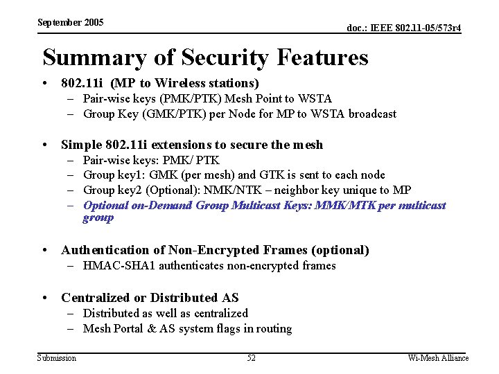 September 2005 doc. : IEEE 802. 11 -05/573 r 4 Summary of Security Features