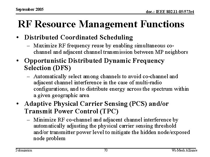 September 2005 doc. : IEEE 802. 11 -05/573 r 4 RF Resource Management Functions