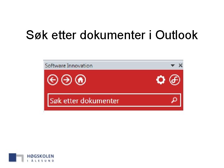 Søk etter dokumenter i Outlook 