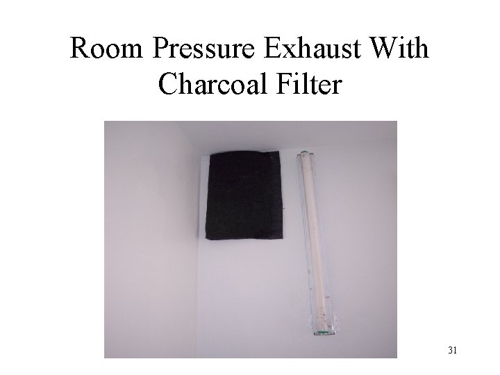 Room Pressure Exhaust With Charcoal Filter 31 