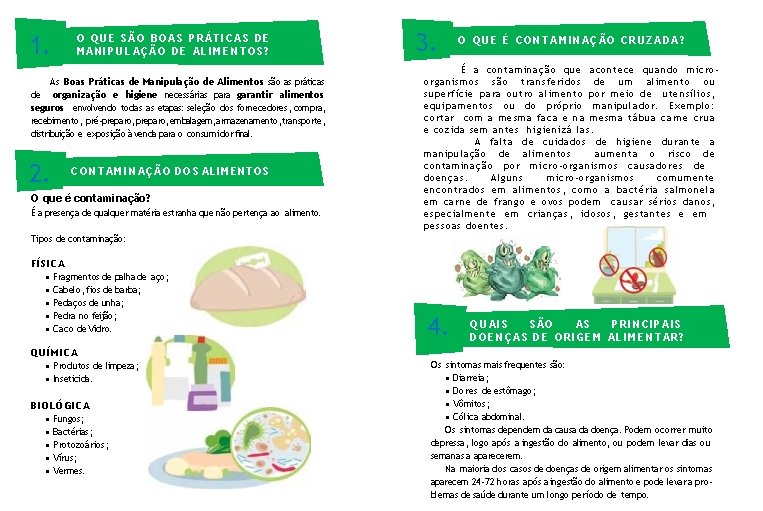 1. O QUE SÃO BOAS PRÁTICAS DE MANIPULAÇÃO DE ALIMENTOS? As Boas Práticas de