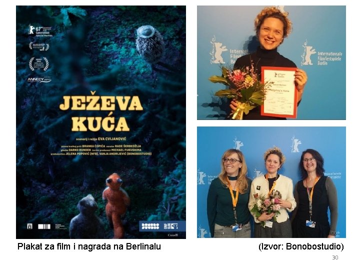 Plakat za film i nagrada na Berlinalu (Izvor: Bonobostudio) 30 