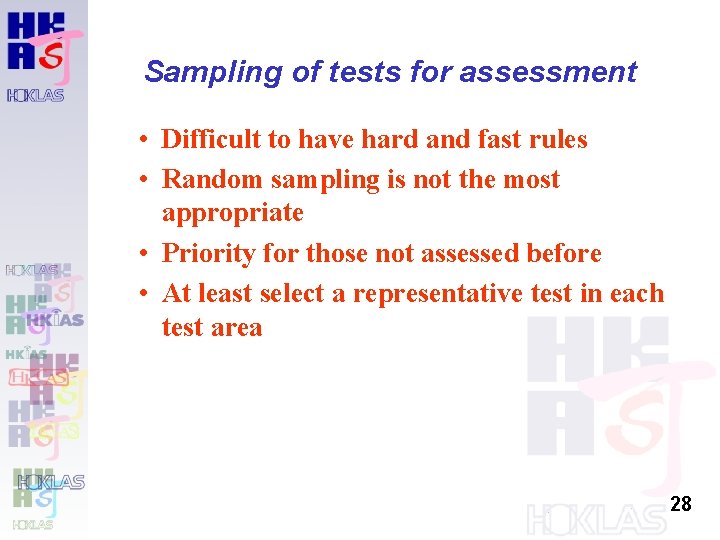 Sampling of tests for assessment • Difficult to have hard and fast rules • Sampling of tests for assessment • Difficult to have hard and fast rules •