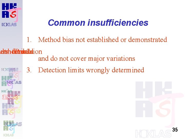 Common insufficiencies 1. Method bias not established or demonstrated term ults short derived from Common insufficiencies 1. Method bias not established or demonstrated term ults short derived from