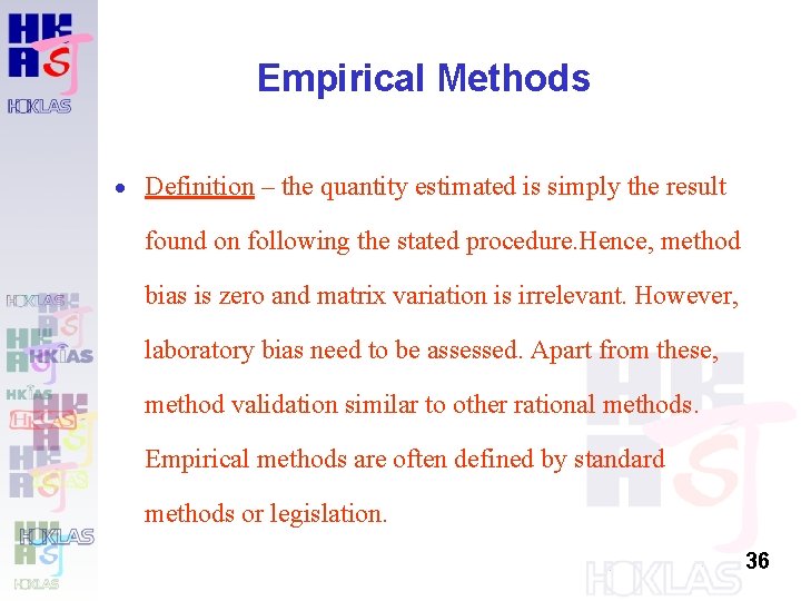 Empirical Methods · Definition – the quantity estimated is simply the result found on Empirical Methods · Definition – the quantity estimated is simply the result found on