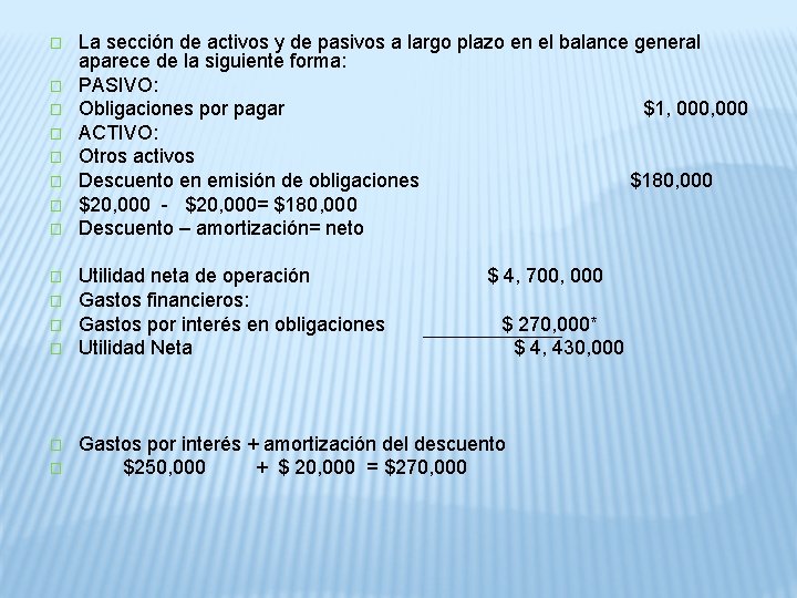 � � � � La sección de activos y de pasivos a largo plazo