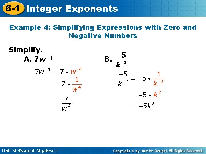 6 -1 Integer Exponents Example 4: Simplifying Expressions with Zero and Negative Numbers Simplify.