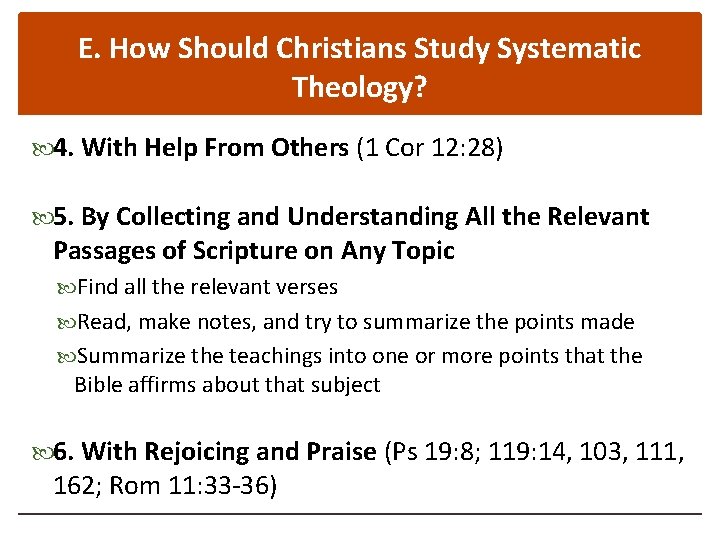 E. How Should Christians Study Systematic Theology? 4. With Help From Others (1 Cor