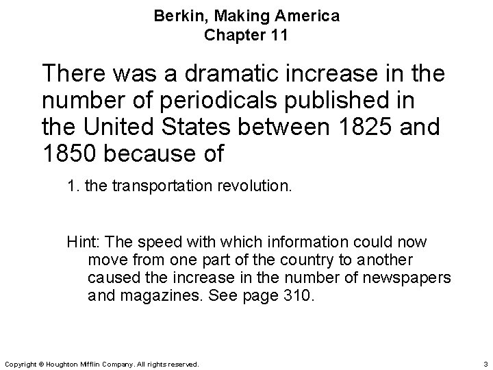 Berkin, Making America Chapter 11 There was a dramatic increase in the number of