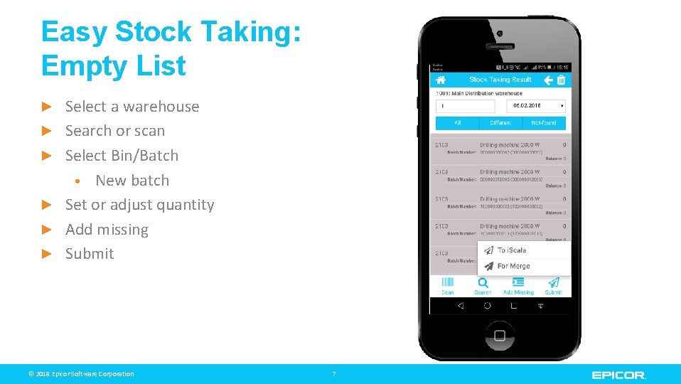 Easy Stock Taking: Empty List ► ► ► Select a warehouse Search or scan