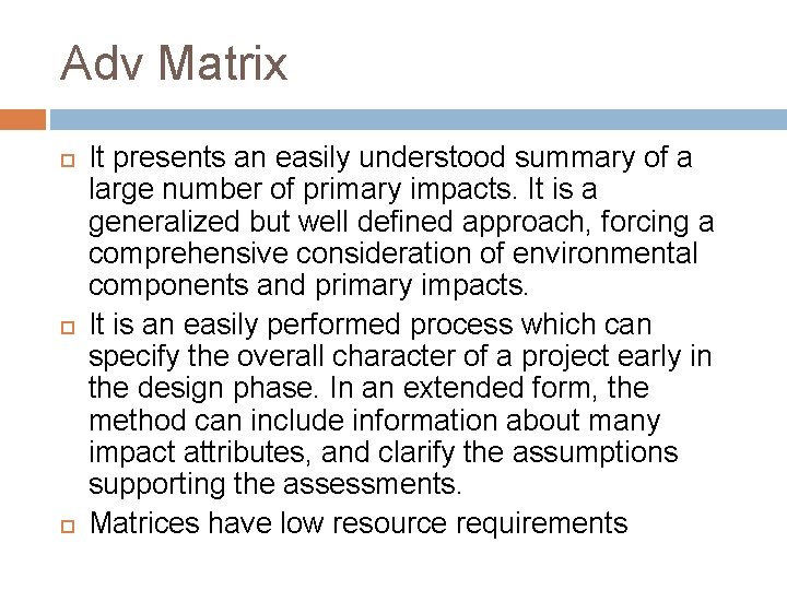 Adv Matrix It presents an easily understood summary of a large number of primary
