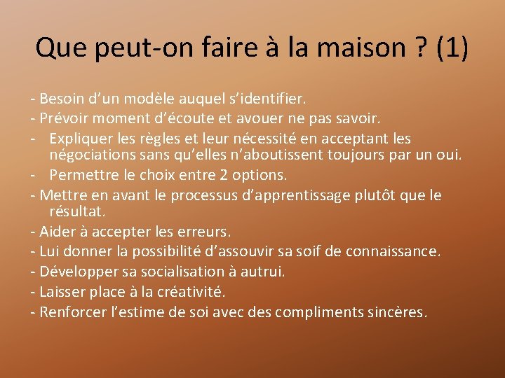 Que peut-on faire à la maison ? (1) - Besoin d’un modèle auquel s’identifier.