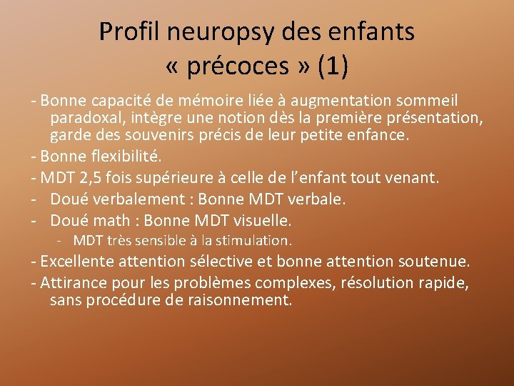 Profil neuropsy des enfants « précoces » (1) - Bonne capacité de mémoire liée