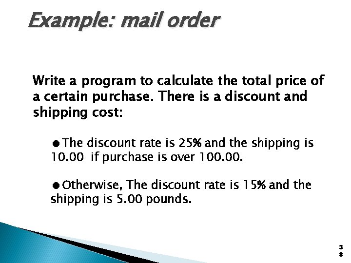 Example: mail order Write a program to calculate the total price of a certain Example: mail order Write a program to calculate the total price of a certain