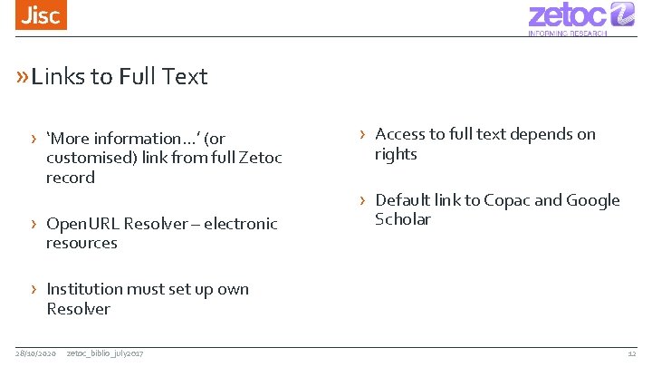 » Links to Full Text › ‘More information…’ (or customised) link from full Zetoc