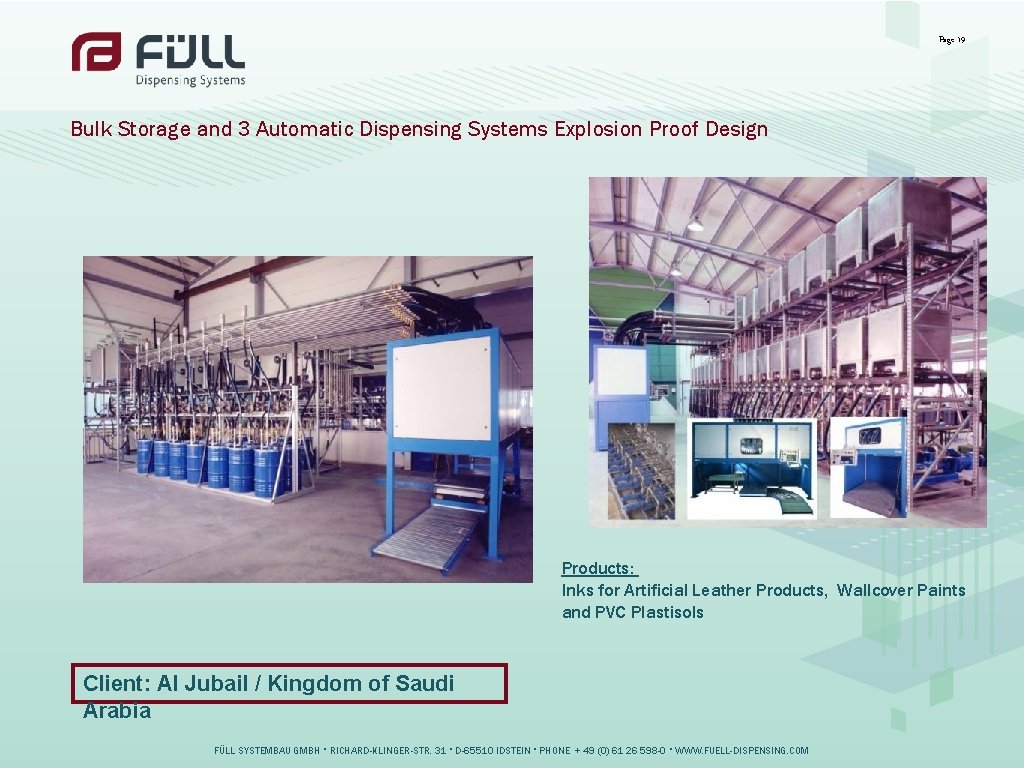 Page 19 Bulk Storage and 3 Automatic Dispensing Systems Explosion Proof Design Products: Inks