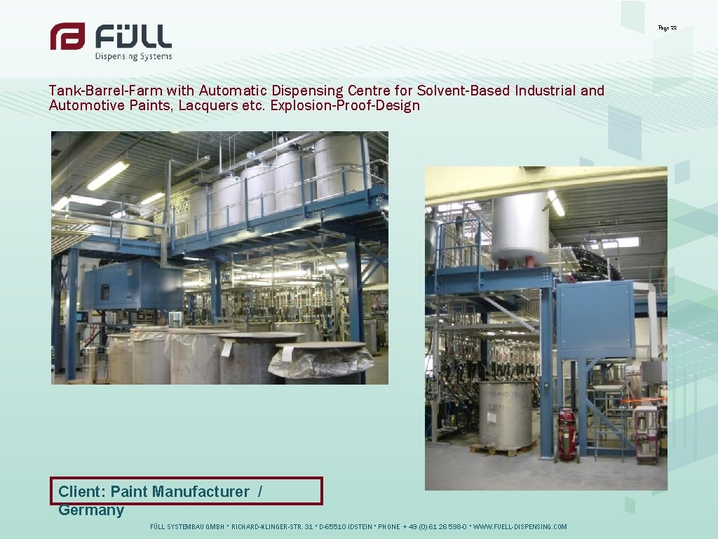 Page 22 Tank-Barrel-Farm with Automatic Dispensing Centre for Solvent-Based Industrial and Automotive Paints, Lacquers