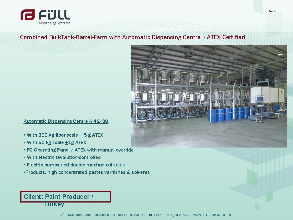 Page 23 Combined Bulk. Tank-Barrel-Farm with Automatic Dispensing Centre - ATEX Certified Automatic Dispensing