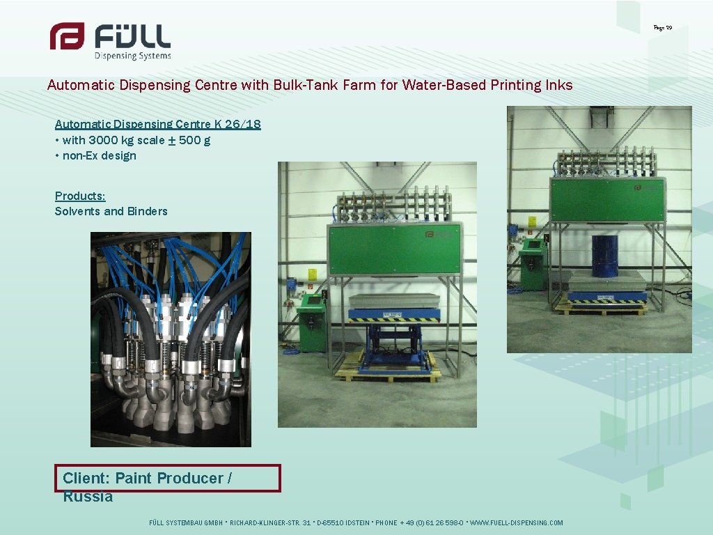 Page 29 Automatic Dispensing Centre with Bulk-Tank Farm for Water-Based Printing Inks Automatic Dispensing